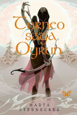 [La profecía del mundo Oyrun 4.50] • La profecía del mundo Oyrun. Torneo saga Oyrun